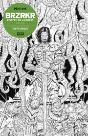 BRZRKR: Poetry of Madness Pen & Ink #1 