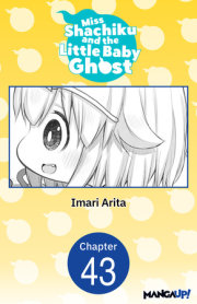 Miss Shachiku and the Little Baby Ghost #043 