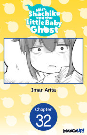 Miss Shachiku and the Little Baby Ghost #032 