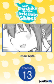 Miss Shachiku and the Little Baby Ghost #013 