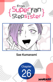 From Superfan to Stepsister #026 