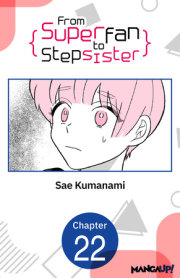From Superfan to Stepsister #022 