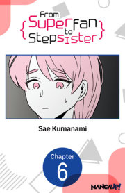 From Superfan to Stepsister #006 