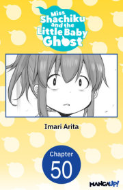 Miss Shachiku and the Little Baby Ghost #050 
