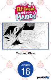 Even the Elf Captain Wants to be a Maiden #016 