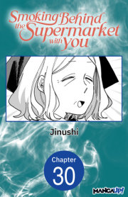 Smoking Behind the Supermarket with You #030 