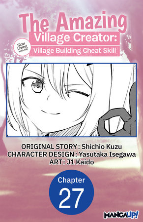 The Amazing Village Creator: Slow Living with the Village Building Cheat  Skill #027 by Shichio Kuzu, j1 Kaido: 9798892317764 |  PenguinRandomHouse.com: 