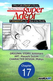 I Was Called Inept at Home, but Turns Out I'm Super Adept Compared to the Rest of the World #017 