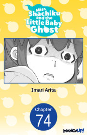 Miss Shachiku and the Little Baby Ghost #074 