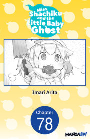 Miss Shachiku and the Little Baby Ghost #078 