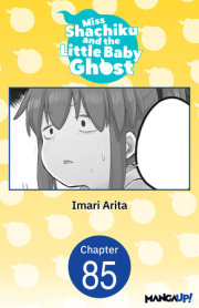 Miss Shachiku and the Little Baby Ghost #085 