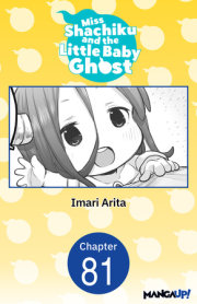 Miss Shachiku and the Little Baby Ghost #081 
