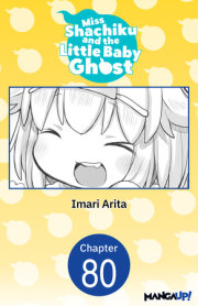 Miss Shachiku and the Little Baby Ghost #080 