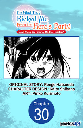 I'm Glad They Kicked Me From The Hero's Party But Why're you following  me, Great Saintess? #028 by Renge Hatsueda, Kaito Shibano, Pinko Kurimoto:  9798892316163