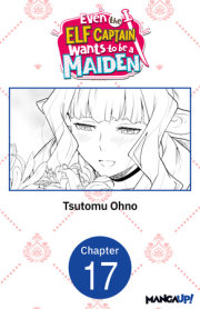 Even the Elf Captain Wants to be a Maiden #017 