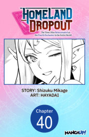 Homeland Dropout: The Time I Was Reincarnated as the Fourth Enchanter in the Entire World #040 