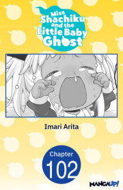 Miss Shachiku and the Little Baby Ghost #102 