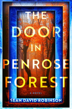 The Door in Penrose Forest by Sean David Robinson: 9798892425957