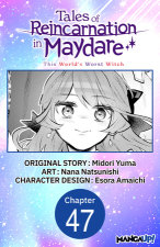 Tales of Reincarnation in Maydare: This World's Worst Witch #047