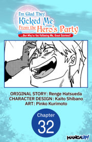 I'm Glad They Kicked Me From The Hero's Party... But Why're you following me, Great Saintess? #032 