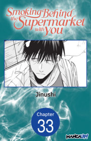 Smoking Behind the Supermarket with You #033 