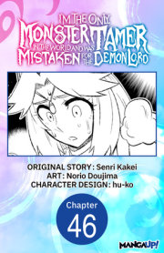 I'm the Only Monster Tamer in the World and Was Mistaken for the Demon Lord #046 