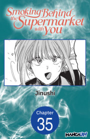Smoking Behind the Supermarket with You #035 