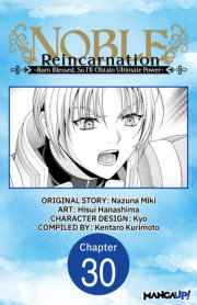 Noble Reincarnation ~Born Blessed, So I'll Obtain Ultimate Power~ #030 