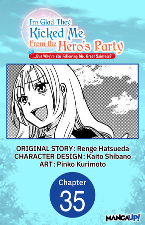 I’m Glad They Kicked Me From The Hero’s Party But Why’re you 