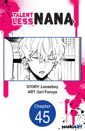 Talentless Nana #045 by Looseboy, Iori Furuya: 9798893704068