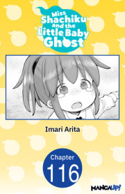 Miss Shachiku and the Little Baby Ghost #116 