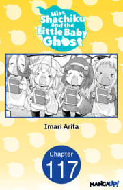 Miss Shachiku and the Little Baby Ghost #117 