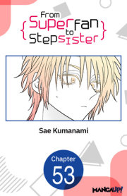 From Superfan to Stepsister #053 