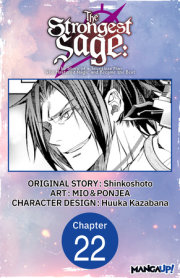 The Strongest Sage: The Story of a Talentless Man Who Mastered Magic and Became the Best #022 