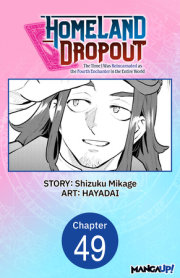 Homeland Dropout: The Time I Was Reincarnated as the Fourth Enchanter in the Entire World #049 
