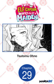 Even the Elf Captain Wants to be a Maiden #029 