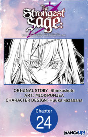 The Strongest Sage: The Story of a Talentless Man Who Mastered Magic and Became the Best #024 