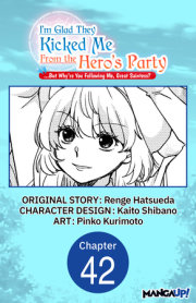 I'm Glad They Kicked Me From The Hero's Party... But Why're you following me, Great Saintess? #042 