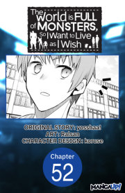 The World is Full of Monsters, So I Want to Live as I Wish #052 