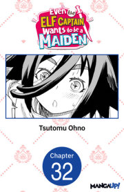 Even the Elf Captain Wants to be a Maiden #032 