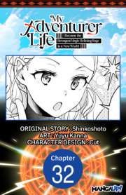 My Adventurer Life: I Became the Strongest Magic-Refining Sage in a New World #032 