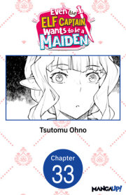 Even the Elf Captain Wants to be a Maiden #033 