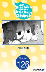 Miss Shachiku and the Little Baby Ghost #126 