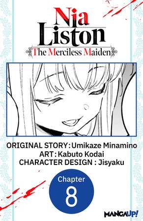 Nia Liston: The Merciless Maiden #008 by Umikaze Minamino