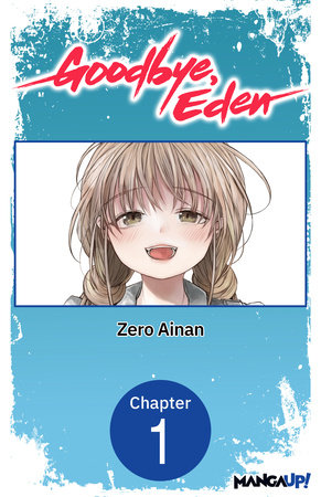 Goodbye, Eden #001 by Zero Ainan: 9798893713343