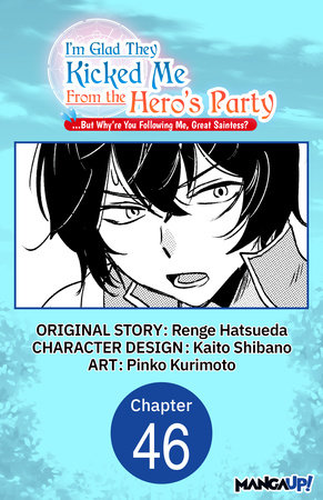 I'm Glad They Kicked Me From The Hero's Party... But Why're you following me, Great Saintess? #046