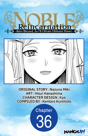 Noble Reincarnation ~Born Blessed, So I'll Obtain Ultimate Power~ #036