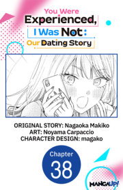 You Were Experienced, I Was Not: Our Dating Story #038 