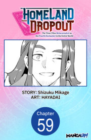 Homeland Dropout: The Time I Was Reincarnated as the Fourth Enchanter in the Entire World #059 