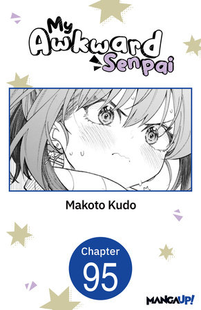 Kouji Kudou My Awkward Senpai #095 by Makoto Kudo: 9798893717099